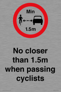 No closer than 1.5m when passing cyclists